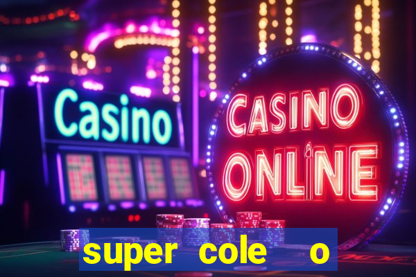 super cole  o 7784 jogos para pc download